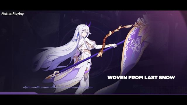 Honkai Impact 6.6 PV BGM, Woven From Last Snow OST смотреть онлайн