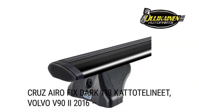 CRUZ Airo FIX Dark 118 kattotelineet, Volvo V90 II 2016 – смотреть онлайн