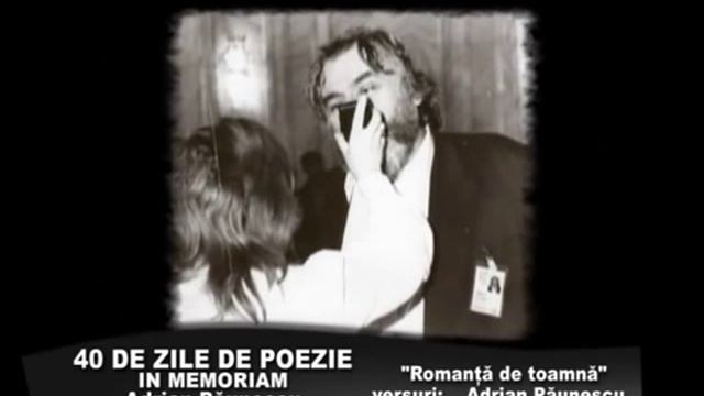 in memoriam Adrian Paunescu Romanta de toamna 26-27 nov 2010.flv смотреть онлайн