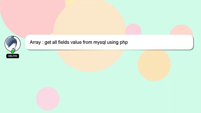 Array : get all fields value from mysql using php смотреть онлайн