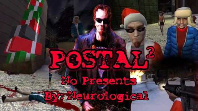 Postal 2 A Very Postal Christmas OST | No Presents By: Neurological смотреть онлайн