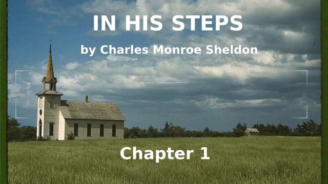 📖🕯 In His Steps by Charles Monroe Sheldon - Chapter 1 смотреть онлайн