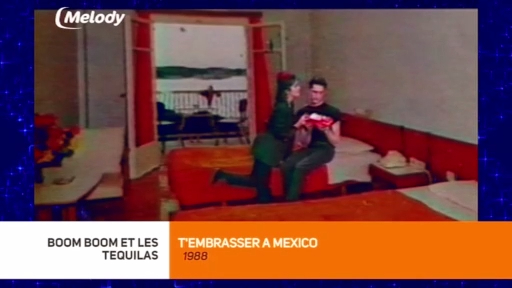Boom Boom & Les Tequilas - T'embrasser à Mexico