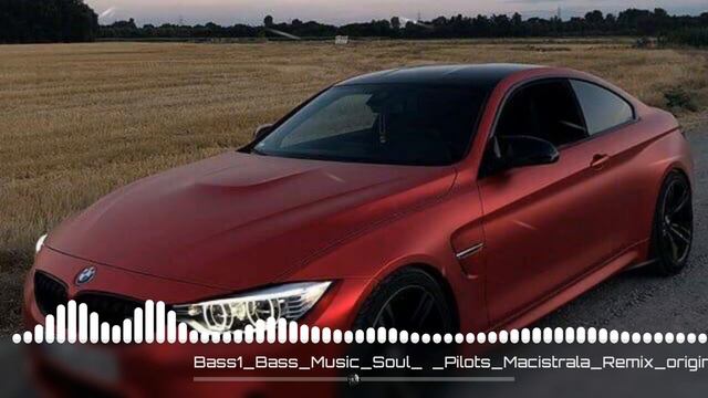 Bass Music Soul - Pilots Macistrala Remix Original смотреть онлайн