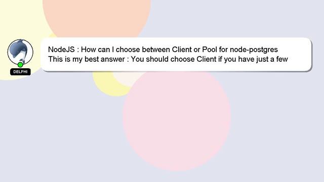 NodeJS : How can I choose between Client or Pool for node-postgres смотреть онлайн