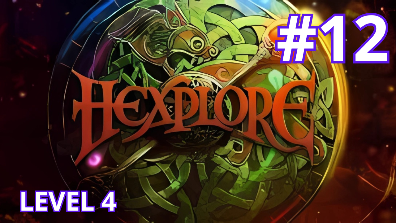 Hexplore - Ep.12 - Level 4 (part 2/7) смотреть онлайн