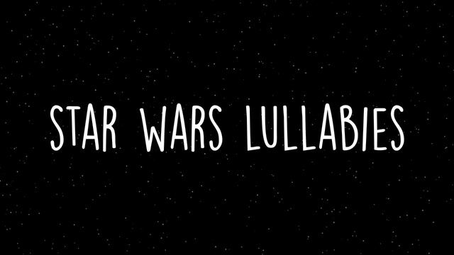 Star Wars Lullabies To Get To Sleep 2021! | 8 Hours Of Soothing Lullaby Renditions смотреть онлайн