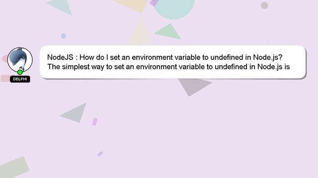 NodeJS : How do I set an environment variable to undefined in Node.js? смотреть онлайн