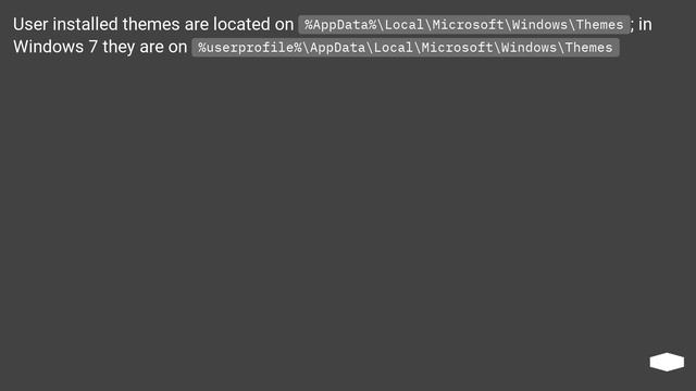 What are the locations of the various theme files in Windows 7? смотреть онлайн
