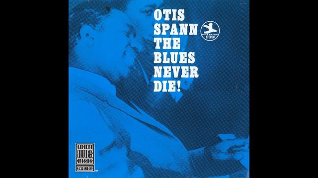 Otis Spann - Straighten up baby смотреть онлайн
