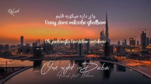 Arash feat Helena — One night in Dubai | Lirik terjemahan