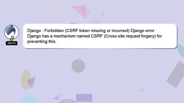 Django : Forbidden (CSRF token missing or incorrect) Django error смотреть онлайн