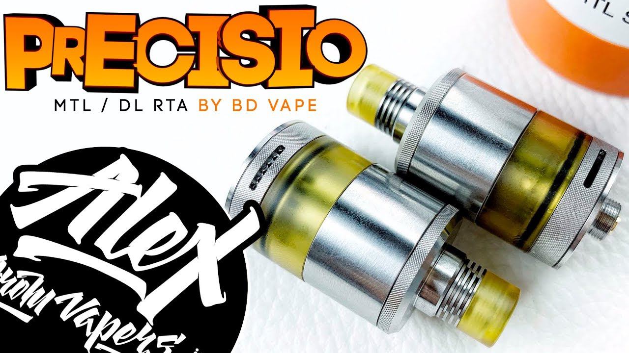 Precisio MTL/DL RTA L By BD Vape L Alex VapersMD Review