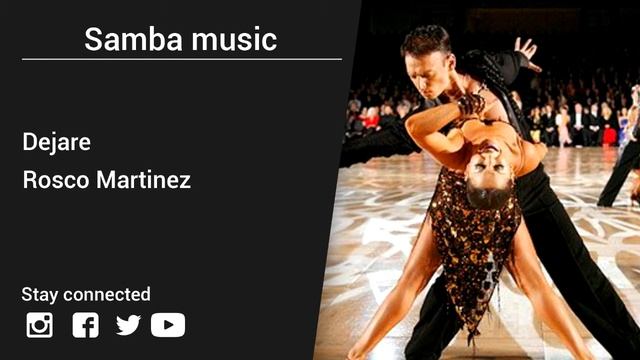 Rosco Martinez – Dejare - Samba Music