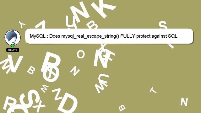 MySQL : Does mysql_real_escape_string() FULLY protect against SQL injection? смотреть онлайн