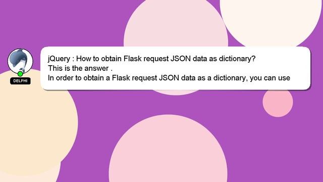 jQuery : How to obtain Flask request JSON data as dictionary? смотреть онлайн