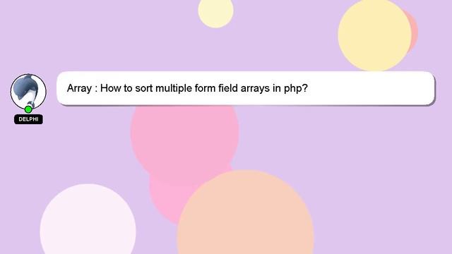 Array : How to sort multiple form field arrays in php? смотреть онлайн
