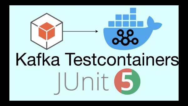 Тестируем Kafka приложение с помощью Testсontainers + JUnit 5