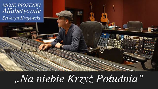 Na niebie krzyż południa. Seweryn Krajewski – Marek Gaszyński смотреть онлайн