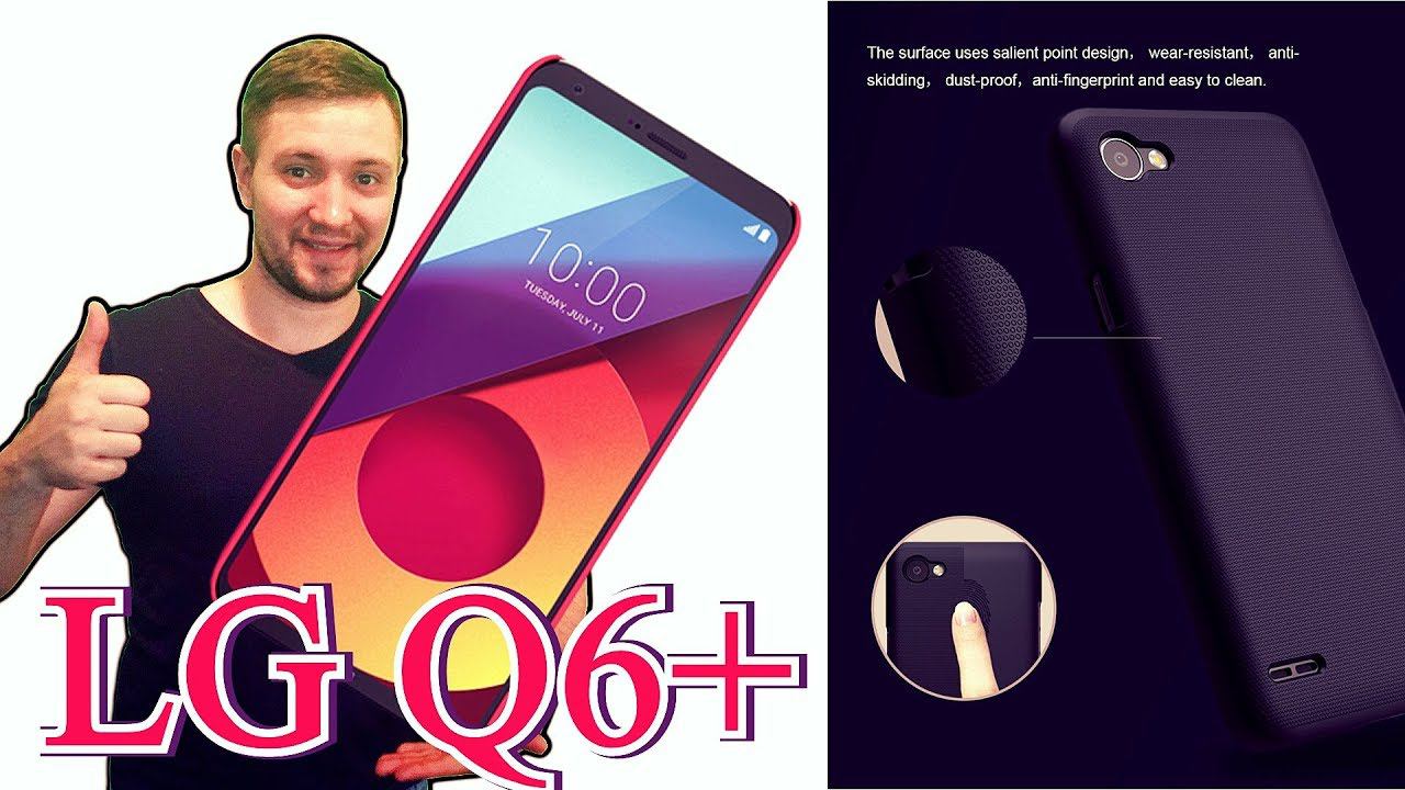 LG Q6+ не дорогой, классный чехол-бампер и пленка Nillkin (Элджи Q6+ Нилкин) Анбоксинг из Китая смотреть онлайн