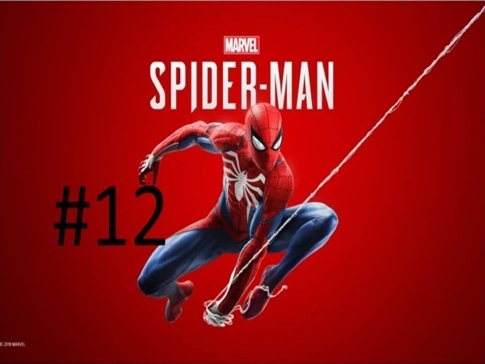 Прохождение игры Marvel's Spider-Man часть #12.