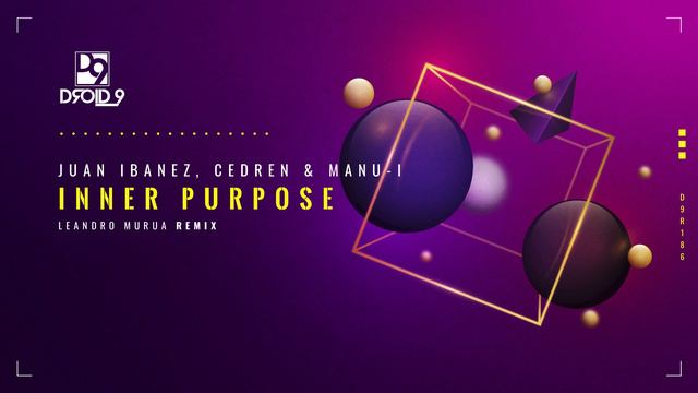 Juan Ibanez, Cedren & Manu-I - Inner Purpose (Leandro Murura Remix) [Droid9]