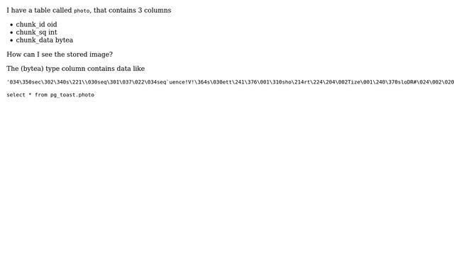 Databases: How can I retrieve the image which is stored in bytea column of a pg_toast schema? смотреть онлайн