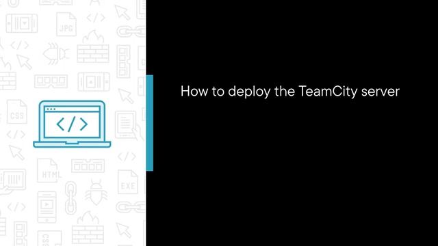 TeamCity Skills: Deploying TeamCity in the Cloud Course Preview смотреть онлайн