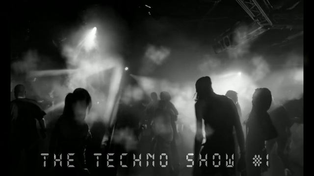 THE TECHNO SHOW #1 | GROOVY TECHNO MIX | By Dj TodNoise смотреть онлайн