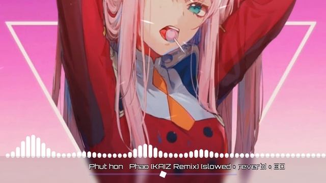 Phut Hon - Phao KAIZ Remix (slowed + Reverb) + 8D