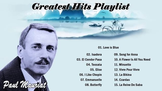 Best Songs Of Paul Mauriat 2021 - Collection Songs of Paul Mauriat #relaxpiano #paulmauriat #piano смотреть онлайн