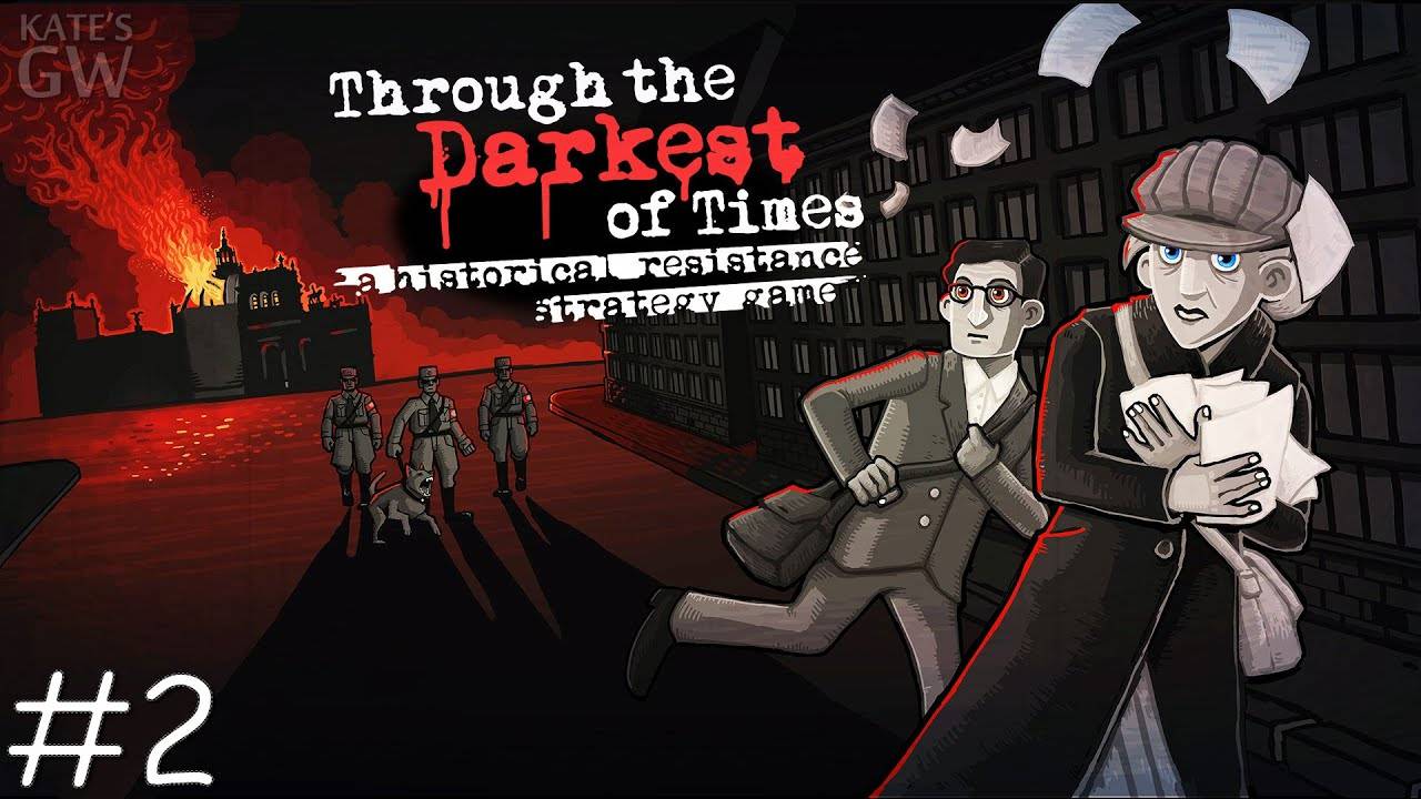 THROUGH the DARKEST of TIMES, 2020 ➤ПРОПАГАНДА ГЕББЕЛЬСА - СОЖЖЕНИЕ КНИГ. ПОЛНОЕ ПРОХОЖДЕНИЕ, PART 2 смотреть онлайн