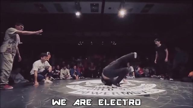 B-BOY - BREAK DANCE BATTLE - (WE ARE ELECTRO) смотреть онлайн