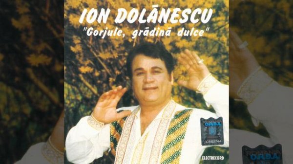 Ion Dolănescu - Pentru Mîndra Care-mi Place