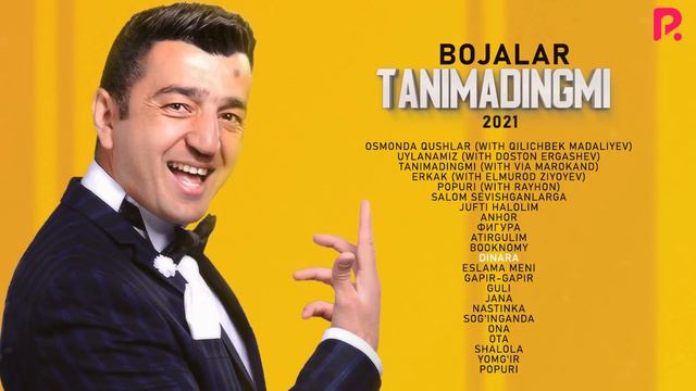 Bojalar - Tanimadingmi nomli albom dasturi 2021 смотреть онлайн
