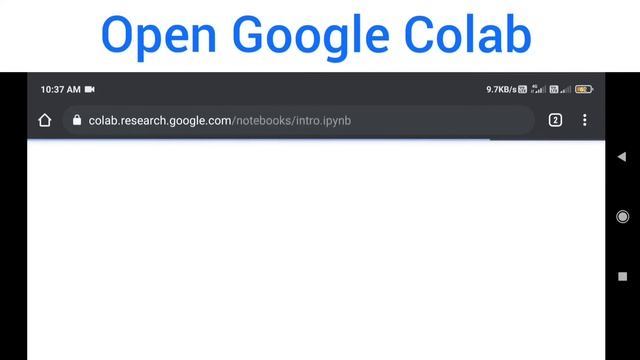 How To Use Google Colab On Android Phone Chrome Browser?
