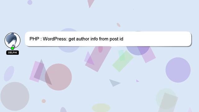 PHP : WordPress: get author info from post id смотреть онлайн