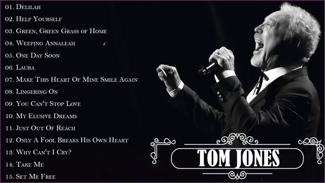 Tom Jones Greatest Hits Full Album - Best Of Tom Jones Songs смотреть онлайн
