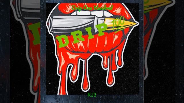 Drip One Hundred