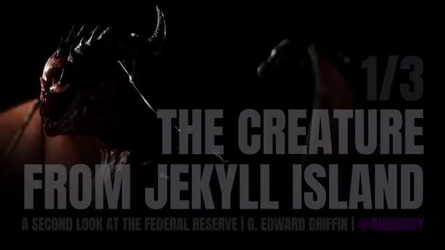The Creature from Jekyll Island Audiobook by G. Edward Griffin (FULL AUDIOBOOK ON MY LBRY CHANNEL) смотреть онлайн