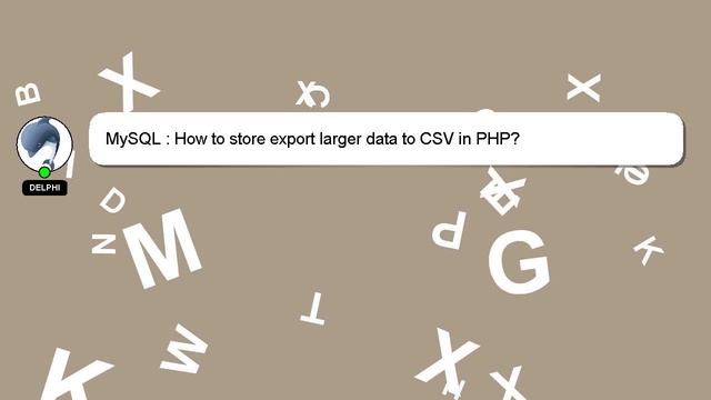 MySQL : How to store export larger data to CSV in PHP? смотреть онлайн