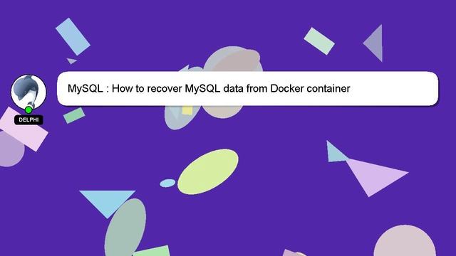 MySQL : How to recover MySQL data from Docker container смотреть онлайн