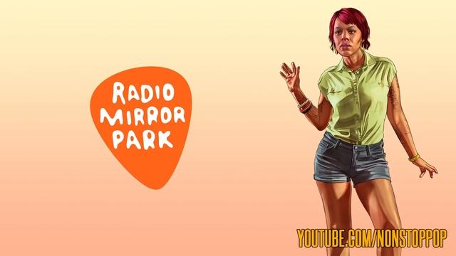 Radio Mirror Park [Grand Theft Auto V] смотреть онлайн