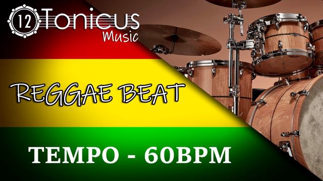 REGGAE BEAT 60 BPM | 12TONICUS MUSIC | смотреть онлайн