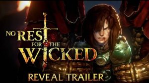 No Rest for the Wicked - Прохождение #2