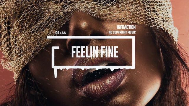 Fashion Saxophone Trap by Infraction [Copyright Free Music] / Feelin Fine смотреть онлайн
