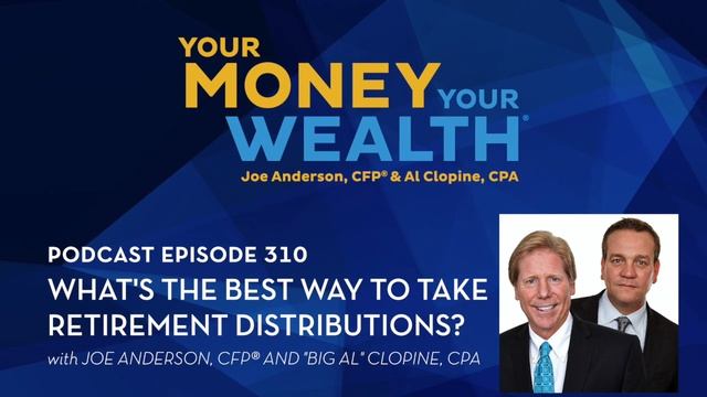 What's the Best Way to Take Retirement Distributions? - Your Money, Your Wealth® podcast 310 смотреть онлайн