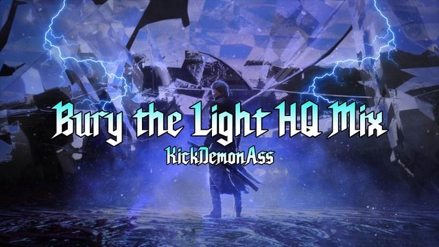 DMC5 | Bury the Light HQ Mix смотреть онлайн