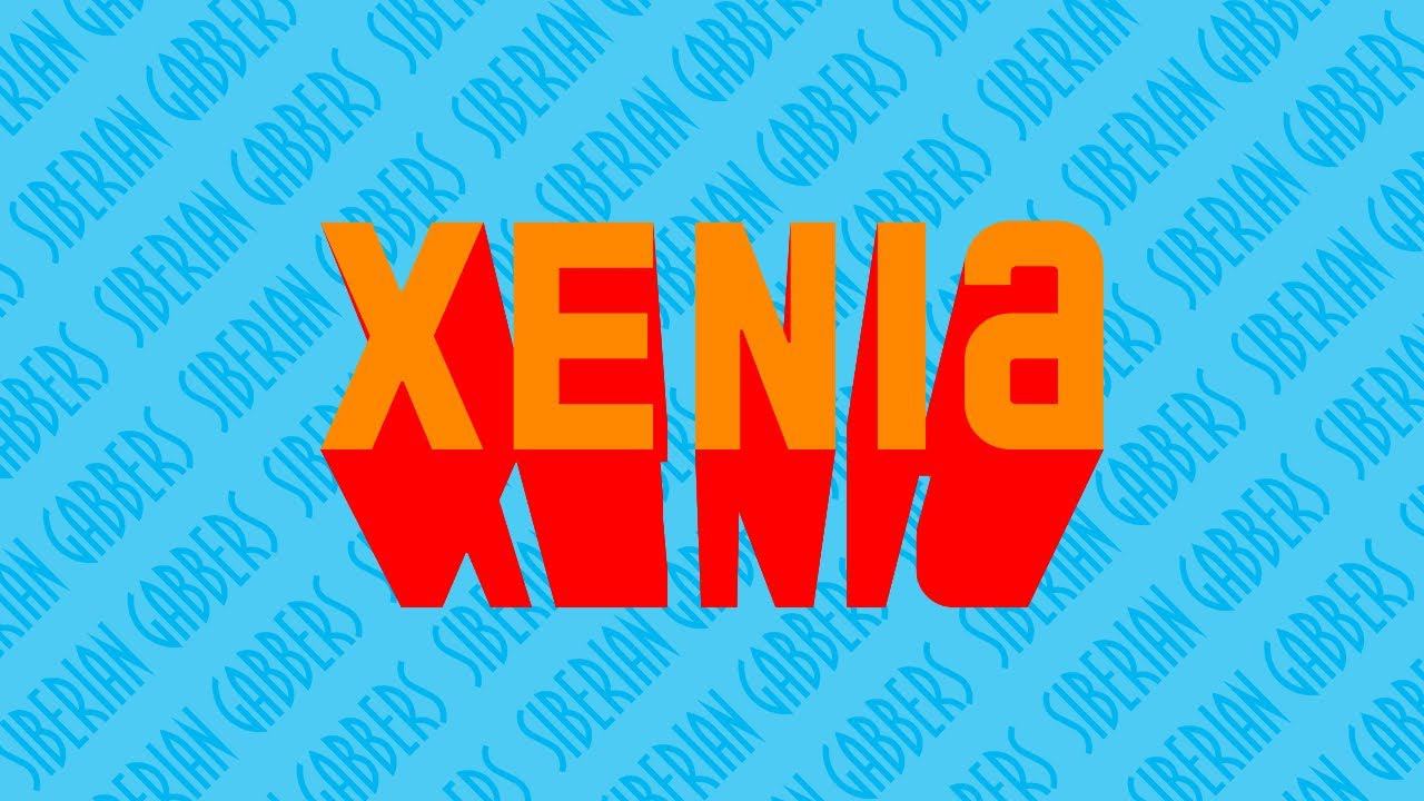 SIBERIAN GABBERS | XENIA