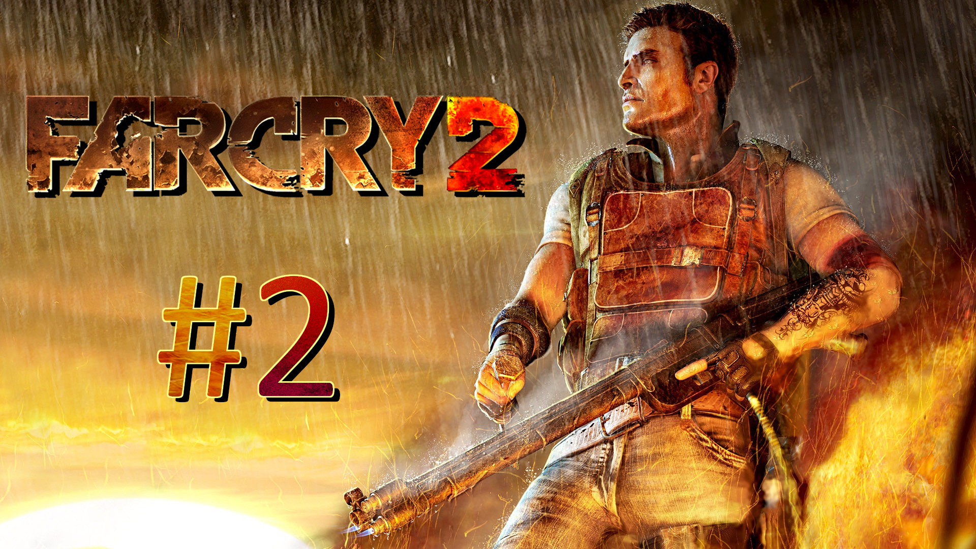 Прохождение Far Cry 2 - Часть 2